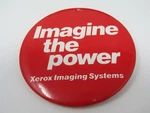 Vintage Xerox Imaging Systems Pinback Button "imagine The Power" Red Promo Badge. Fixed Price $15.00.
